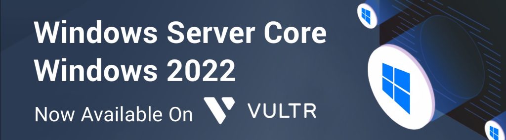 Vultr资讯：提供更多Windows服务器安装选项